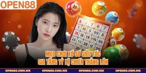 Mẹo Chơi Xổ Số Siêu Tốc - Gia Tăng Tỷ Lệ Chiến Thắng Lớn